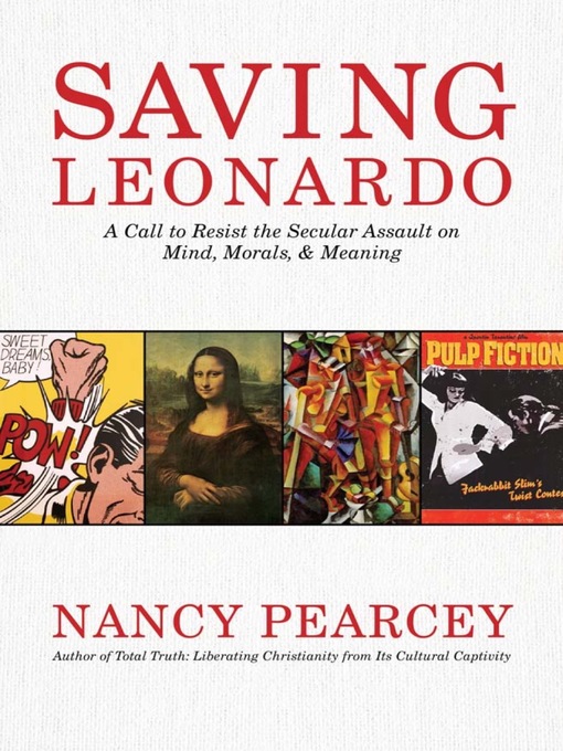 Title details for Saving Leonardo by Nancy Pearcey - Available